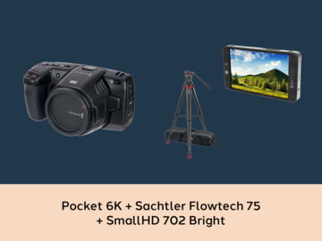 List my kit: Blackmagic Pocket 6K + SmallHD 702 Bright + Sachtler Tripod
