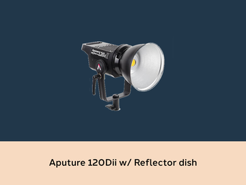 List my kit: Aputure 120Dii w/ Reflector
