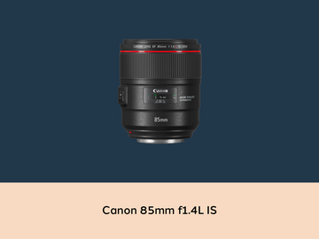 List my kit: Canon 85mm f1.4L IS