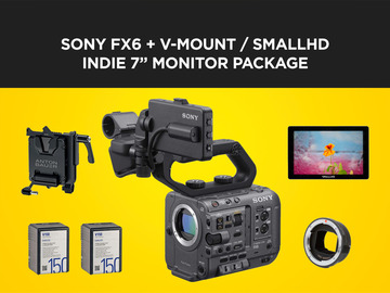 List my kit: Sony FX6 + V-Mount & SmallHD Indie 7" Monitor Package